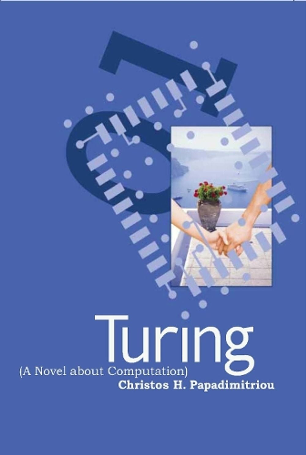 Turing (A Novel about Computation) by Christos H. Papadimitriou - ISBN: 9780262661911