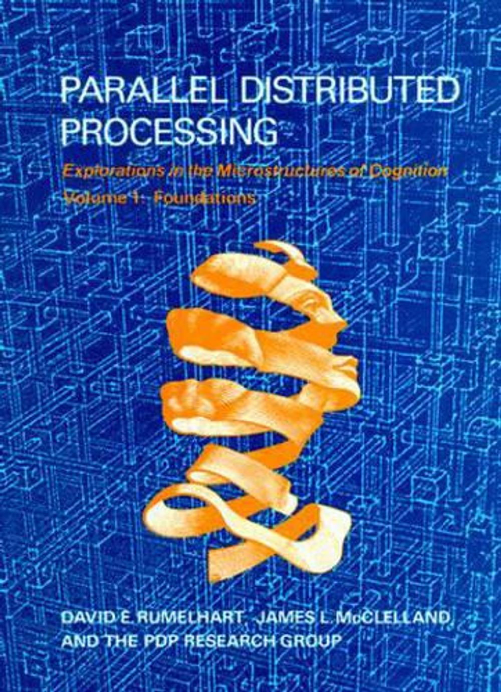 Parallel Distributed Processing by David E. Rumelhart - ISBN: 9780262680530