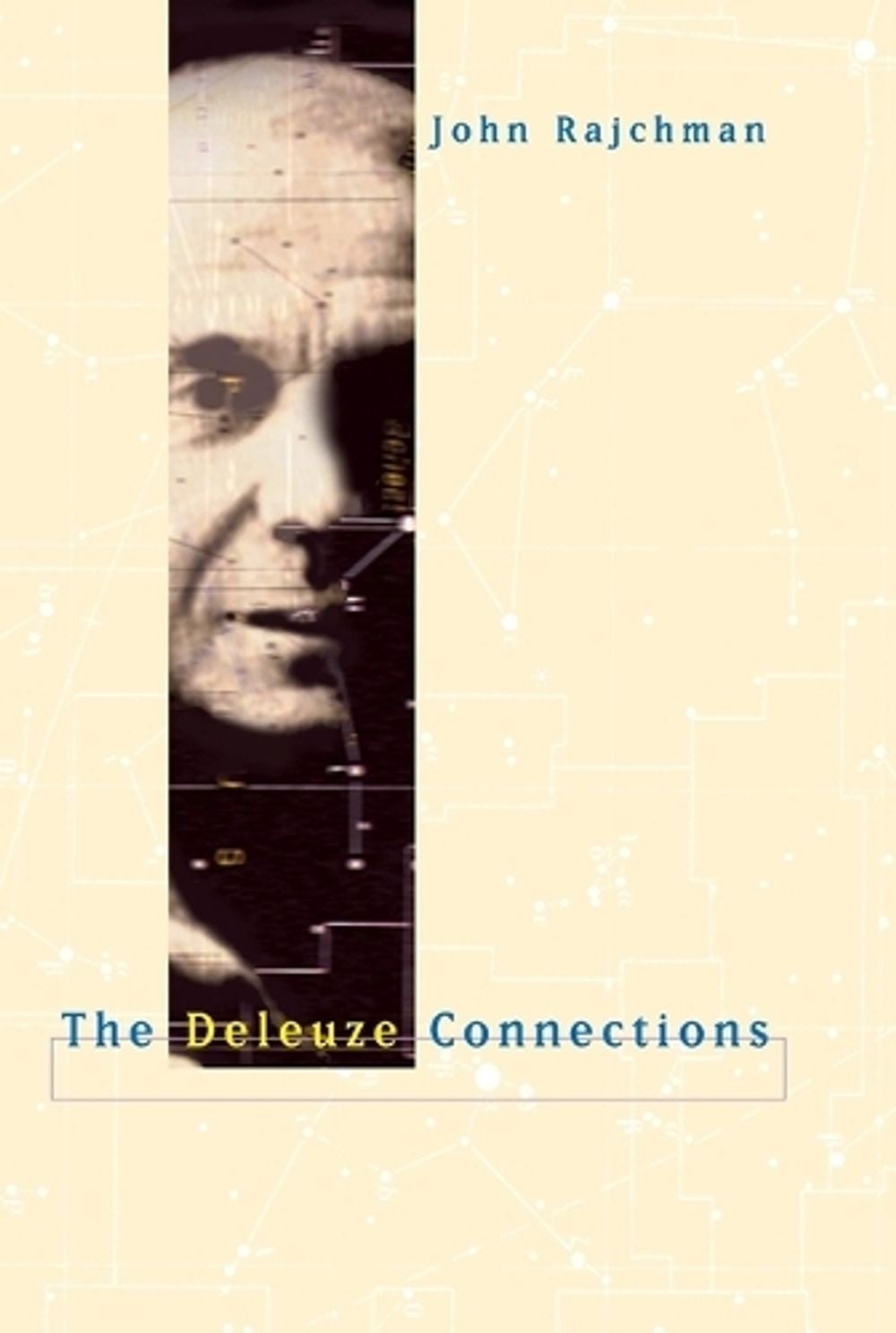 The Deleuze Connections by John Rajchman - ISBN: 9780262681209