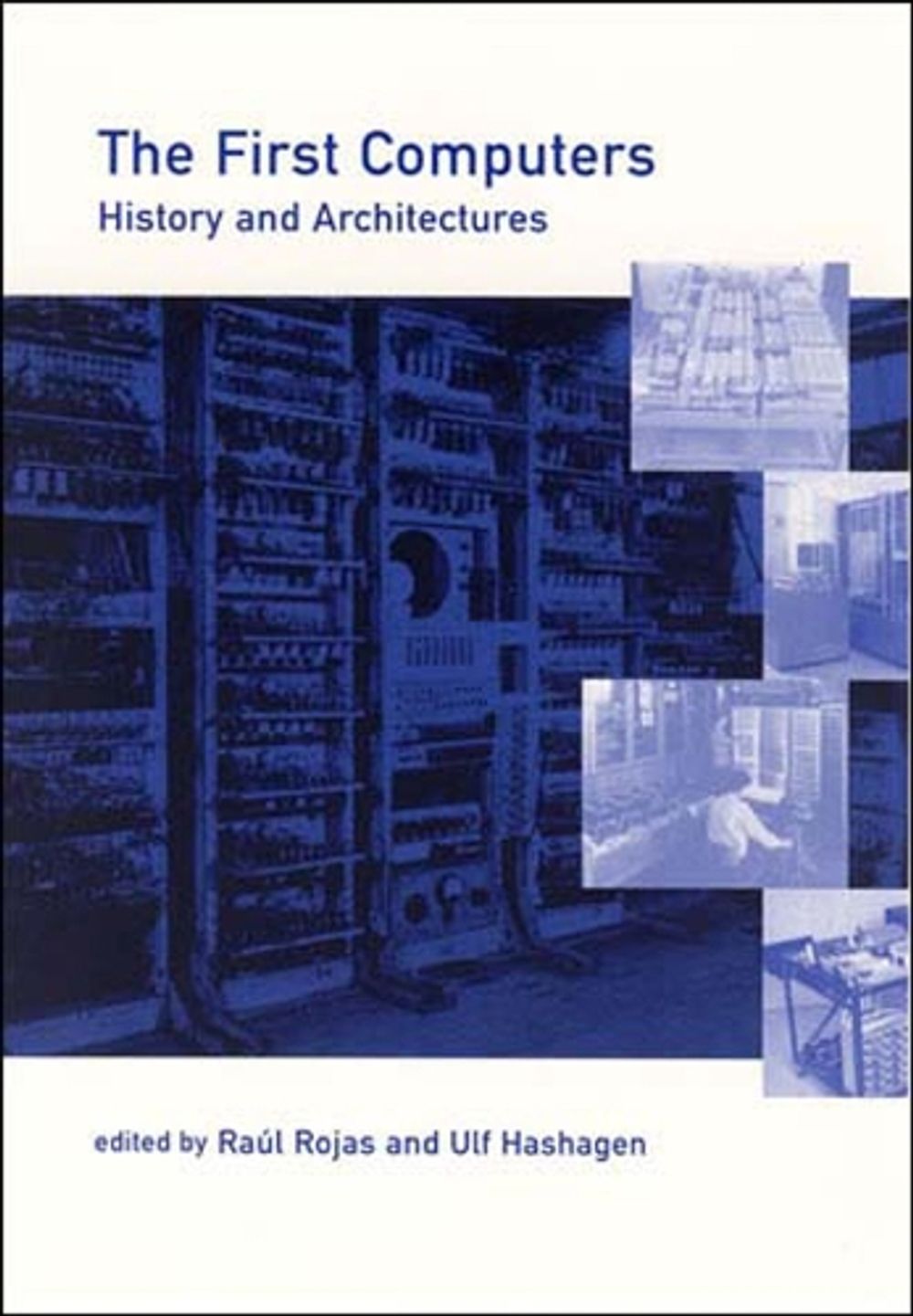 The First Computers by Ulf Hashagen - ISBN: 9780262681377
