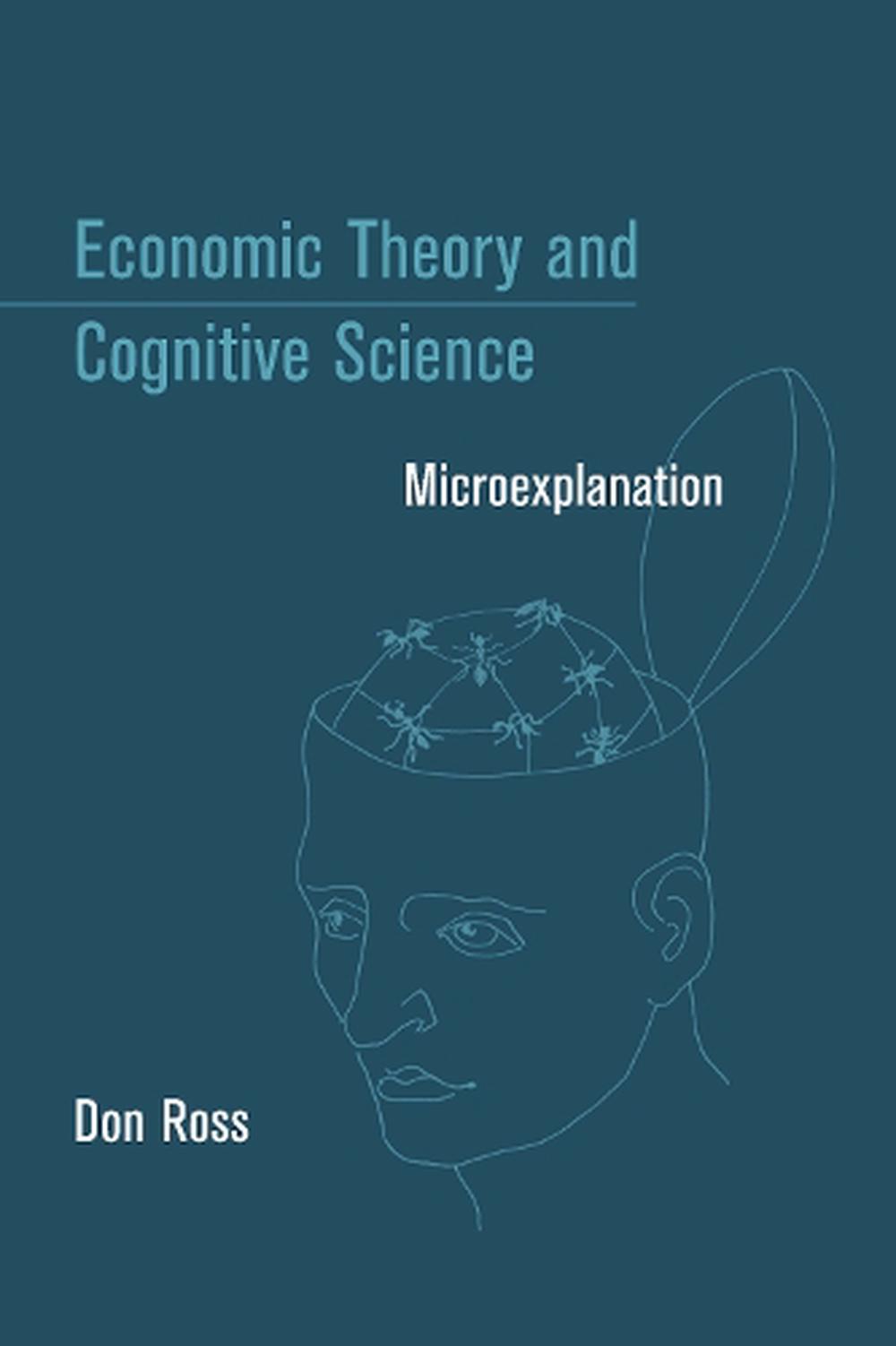 Economic Theory and Cognitive Science by Don Ross - ISBN: 9780262681681
