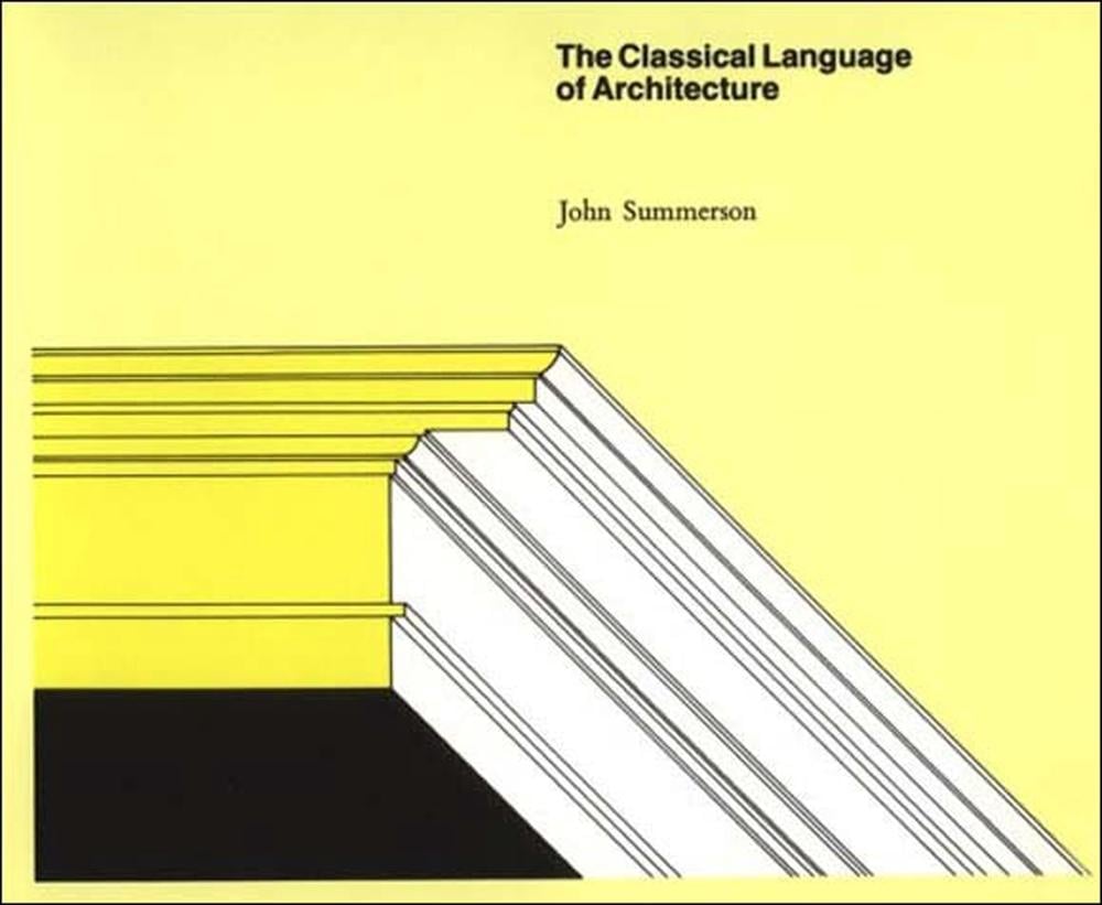 The Classical Language of Architecture by John Summerson - ISBN: 9780262690126