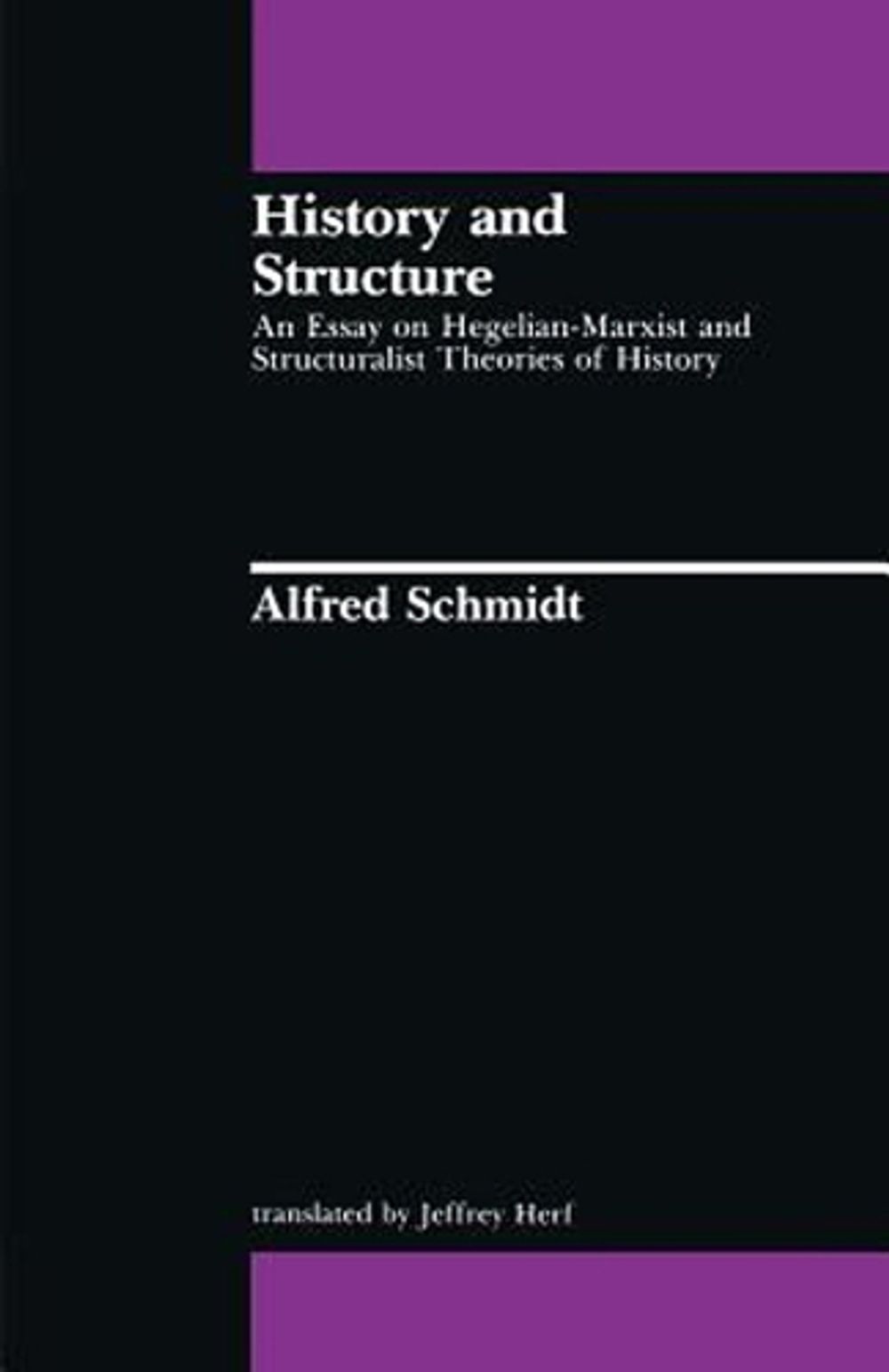 History and Structure by Alfred Schmidt - ISBN: 9780262690836