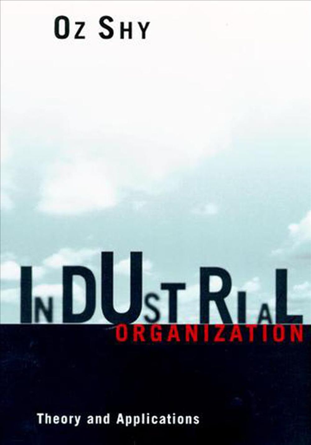Industrial Organization by Oz Shy - ISBN: 9780262691796