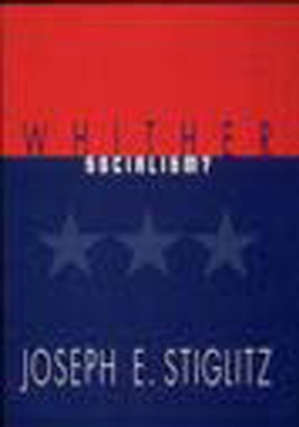 Whither Socialism? by Joseph E. Stiglitz - ISBN: 9780262691826