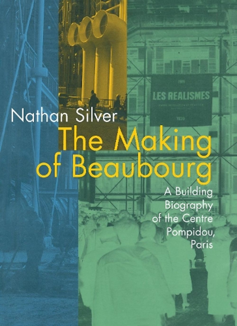The Making of Beaubourg by Nathan Silver - ISBN: 9780262691970
