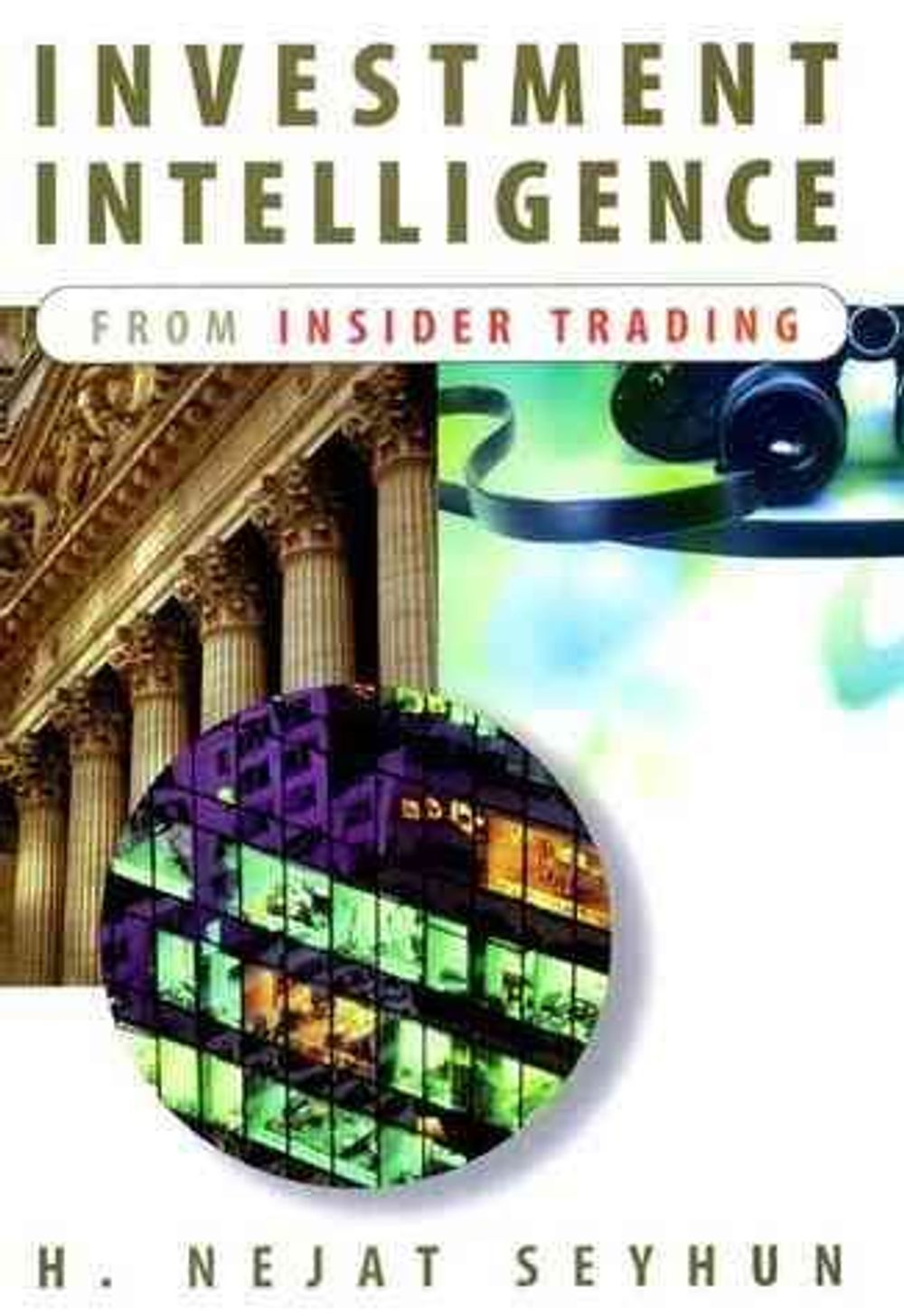 Investment Intelligence from Insider Trading by H. Nejat Seyhun - ISBN: 9780262692342