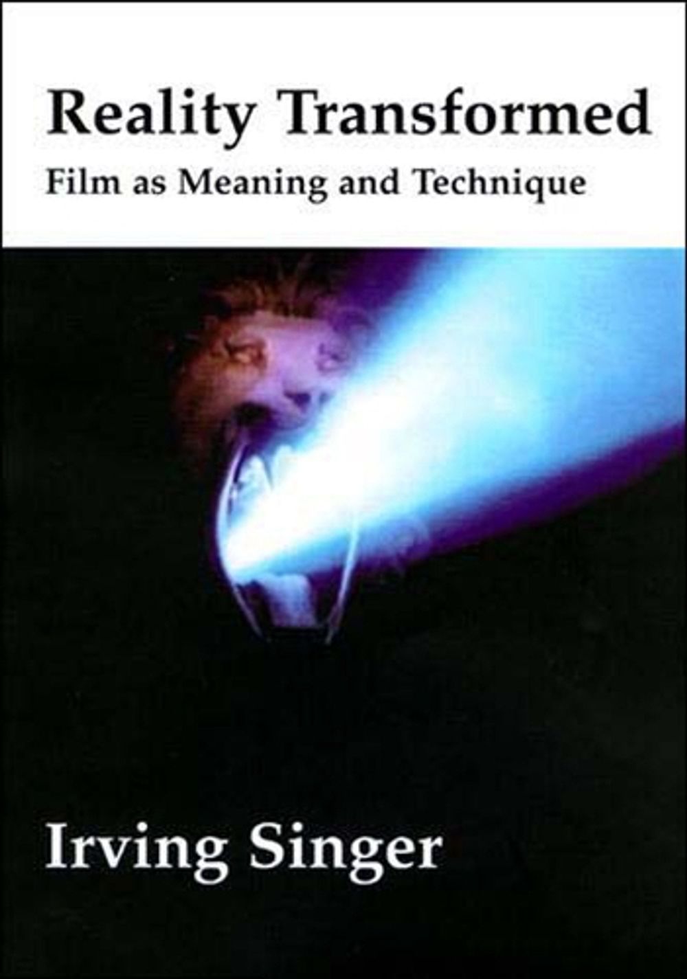 Reality Transformed by Irving Singer - ISBN: 9780262692489