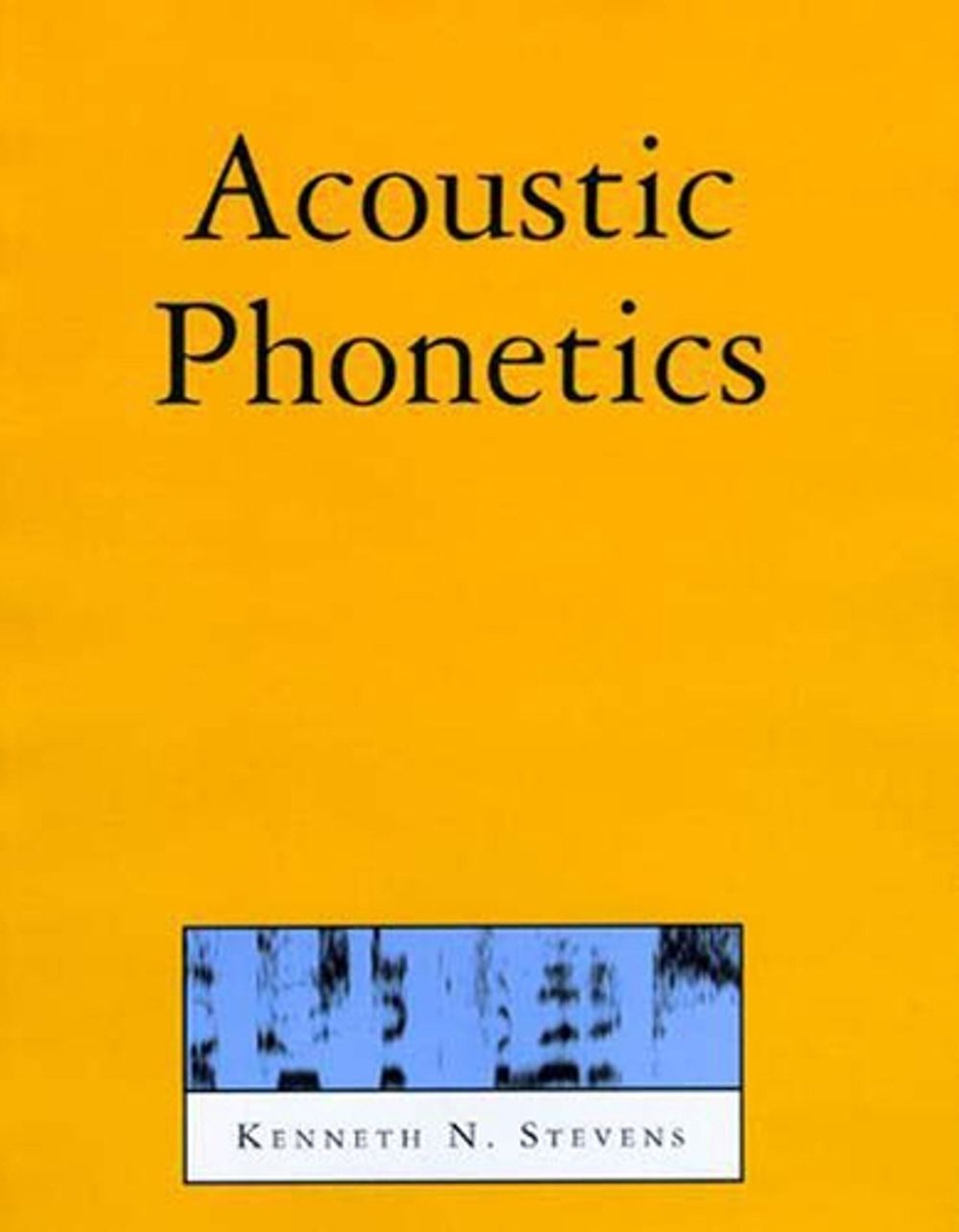 Acoustic Phonetics by Kenneth N. Stevens - ISBN: 9780262692502