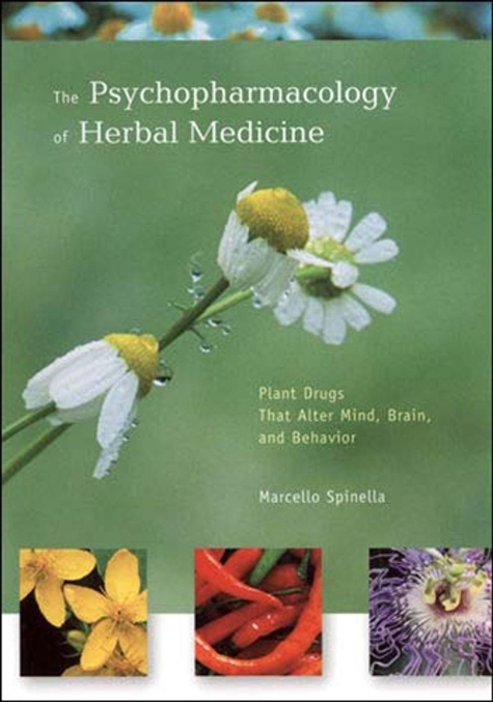 The Psychopharmacology of Herbal Medicine by Marcello Spinella - ISBN: 9780262692656