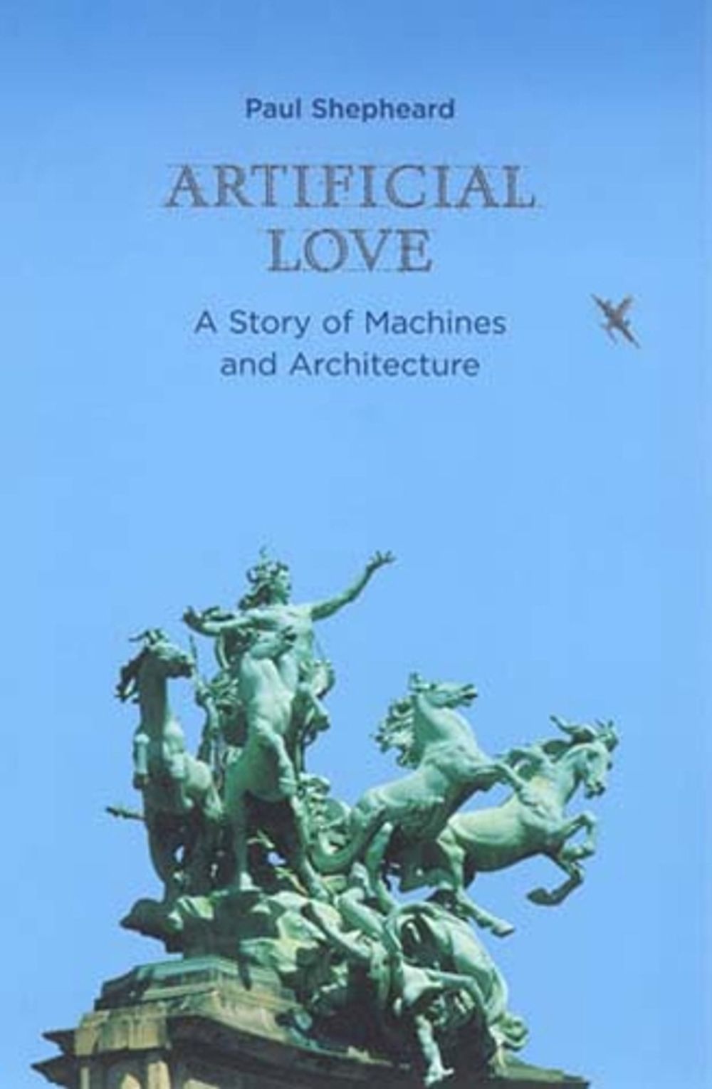 Artificial Love by Paul Shepheard - ISBN: 9780262692854
