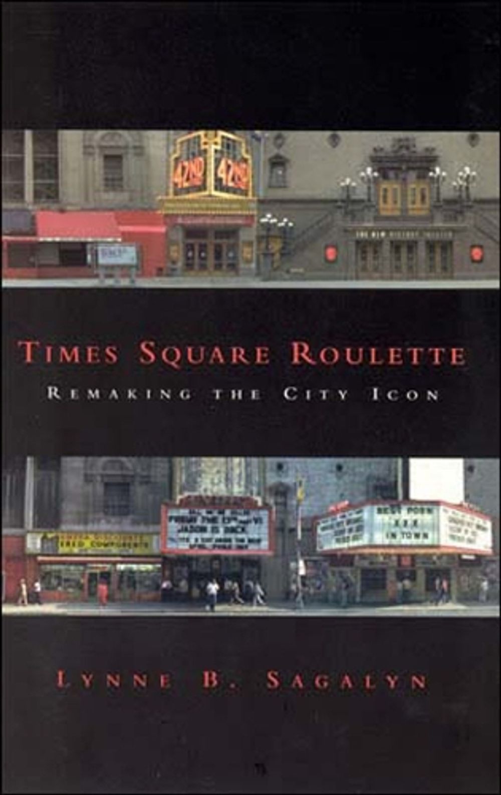 Times Square Roulette by Lynne B. Sagalyn - ISBN: 9780262692953