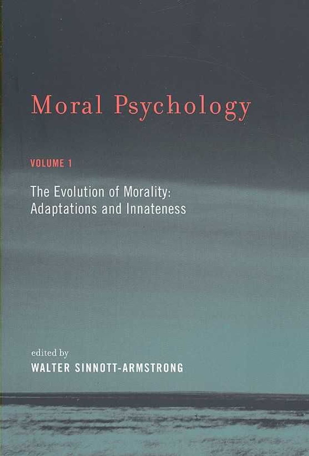 Moral Psychology by Walter Sinnott-Armstrong - ISBN: 9780262693547