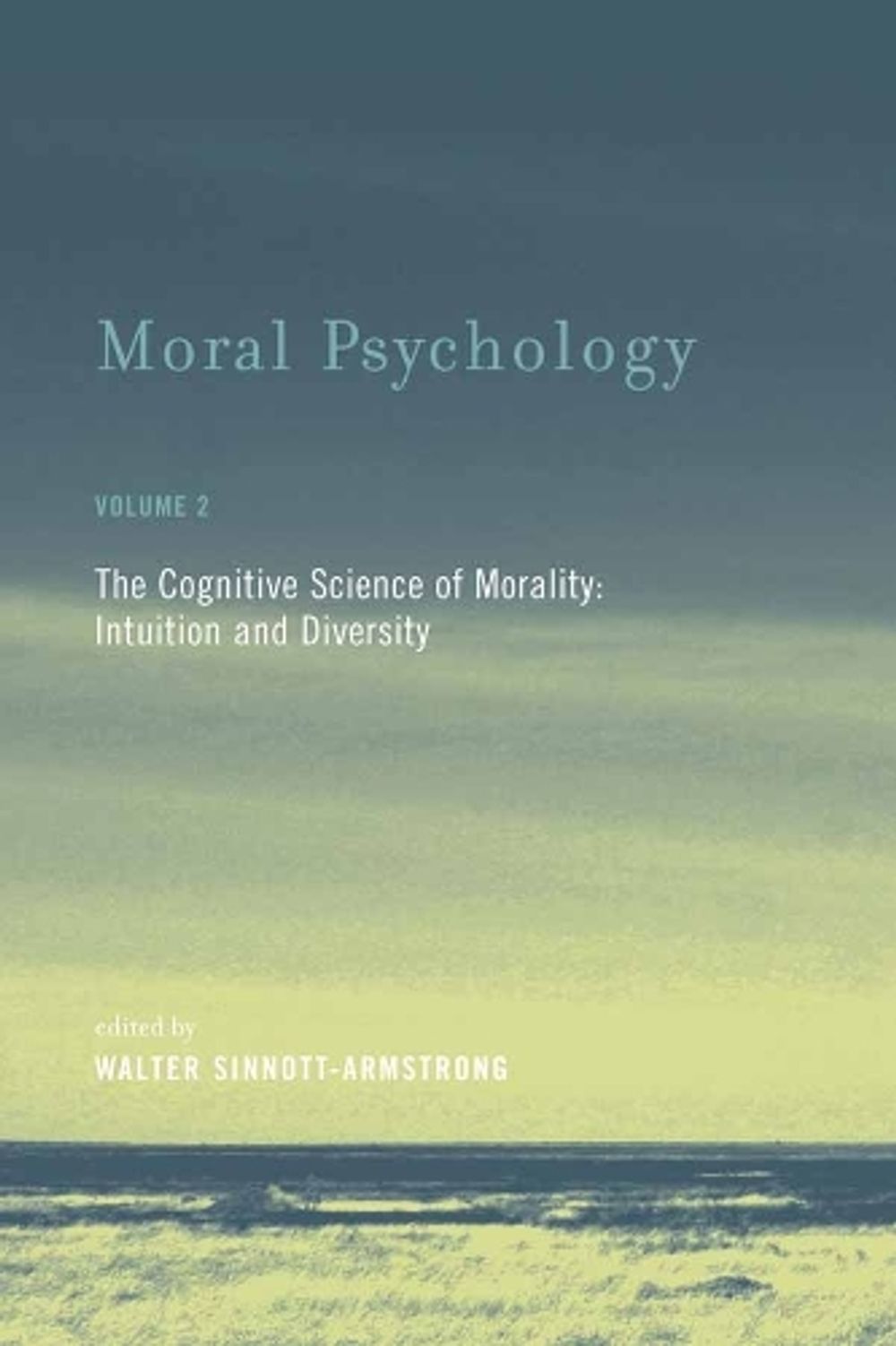 Moral Psychology by Walter Sinnott-Armstrong - ISBN: 9780262693578