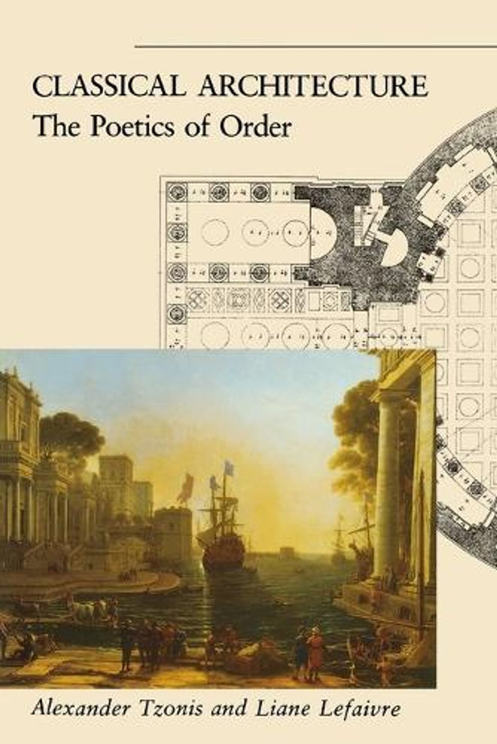 Classical Architecture by Alexander Tzonis - ISBN: 9780262700313