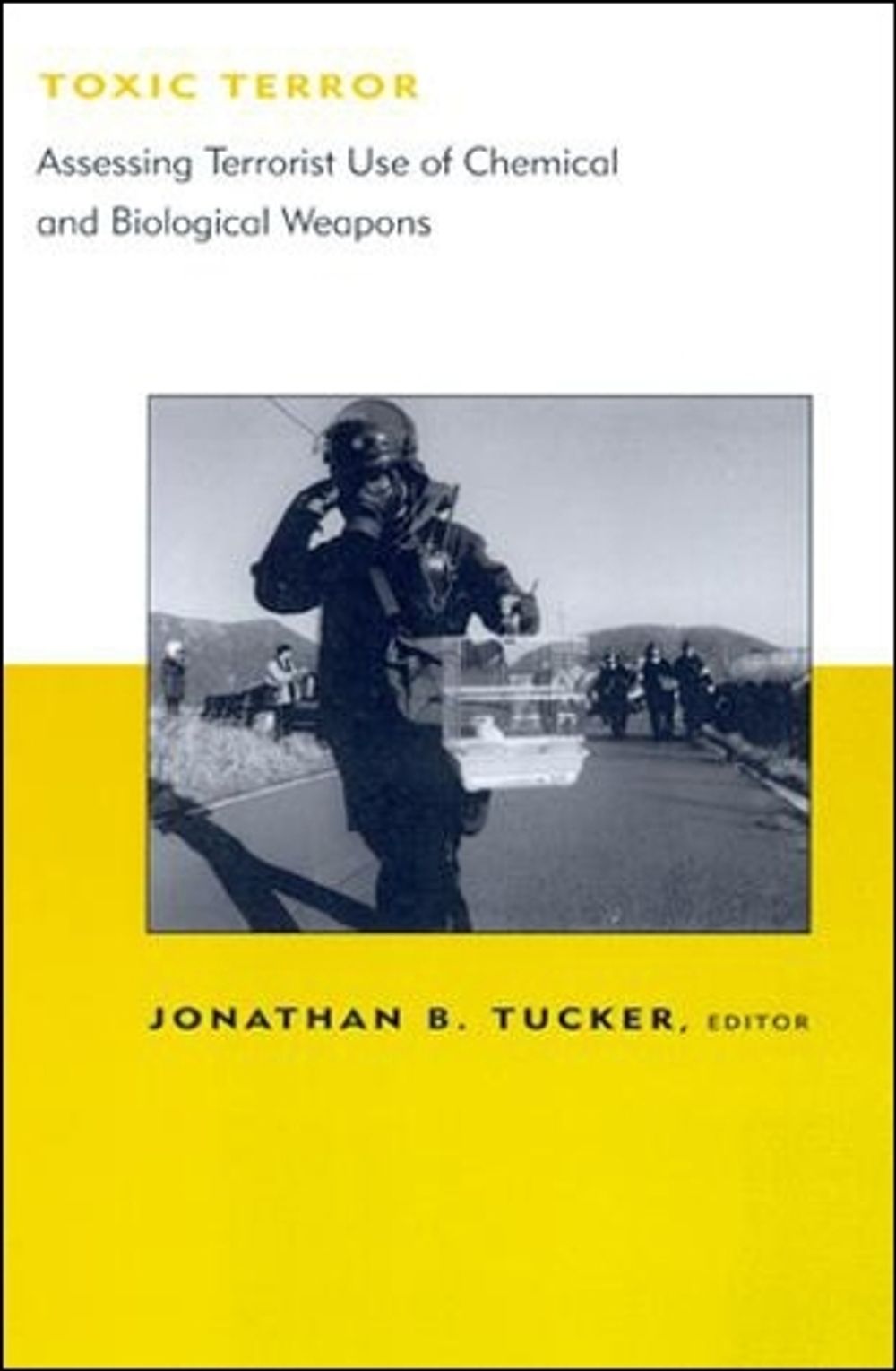 Toxic Terror by Jonathan B. Tucker - ISBN: 9780262700719