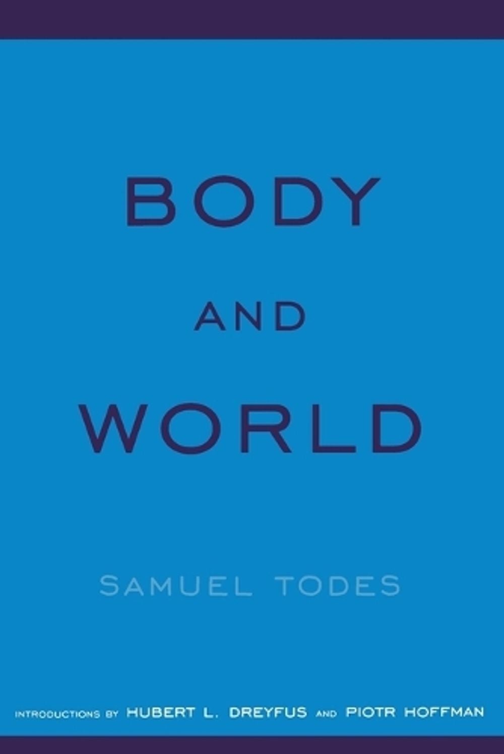 Body and World by Samuel Todes - ISBN: 9780262700825