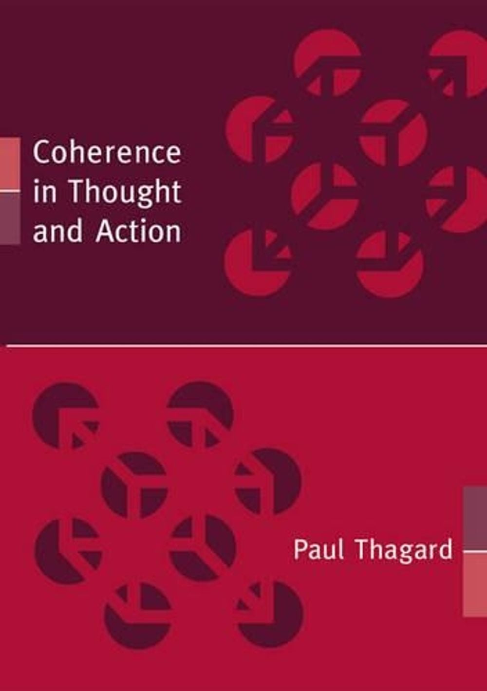 Coherence in Thought and Action by Paul Thagard - ISBN: 9780262700924