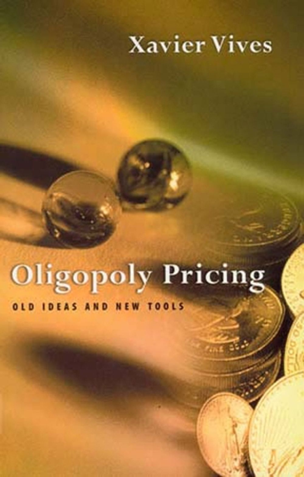 Oligopoly Pricing by Xavier Vives - ISBN: 9780262720403