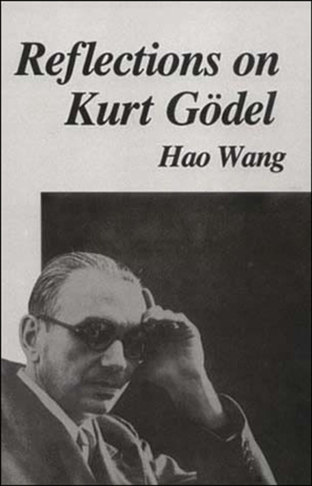 Reflections on Kurt Gödel by Hao Wang - ISBN: 9780262730877
