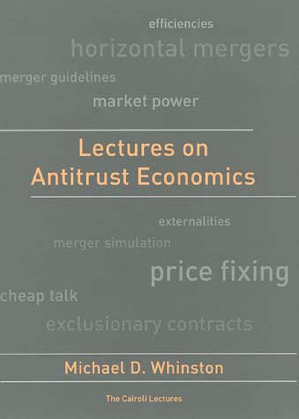 Lectures on Antitrust Economics by Michael D. Whinston - ISBN: 9780262731874