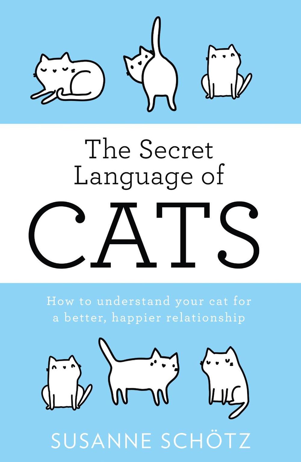 The Secret Language Of Cats, 9780263267518