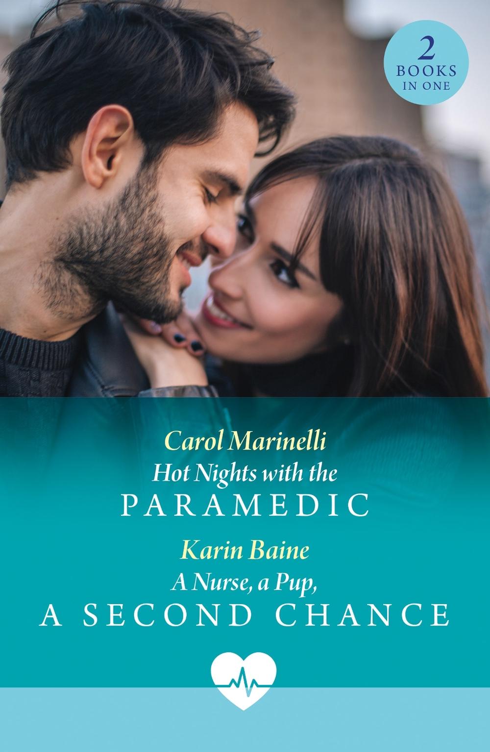 Hot Nights With The Paramedic / A Nurse, A Pup, A Second Chance, 9780263325270