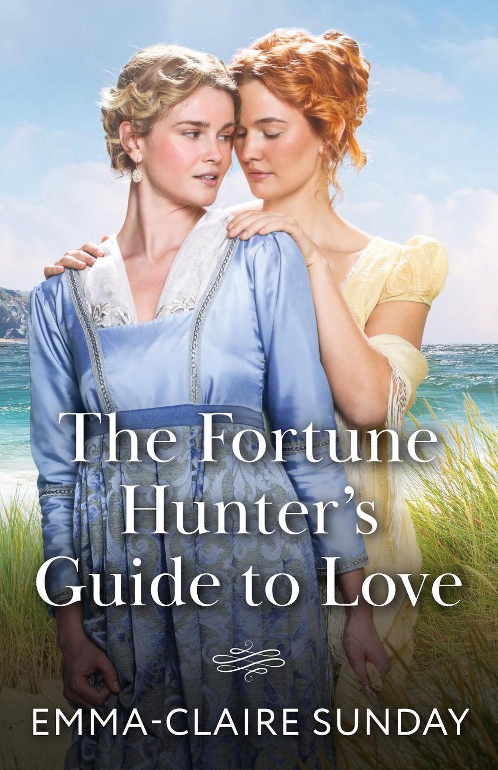 The Fortune Hunter's Guide To Love, 9780263345285