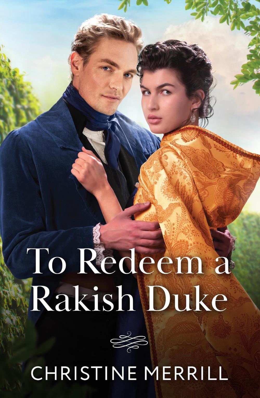 To Redeem A Rakish Duke by Christine Merrill, Paperback, 9780263345452 ...