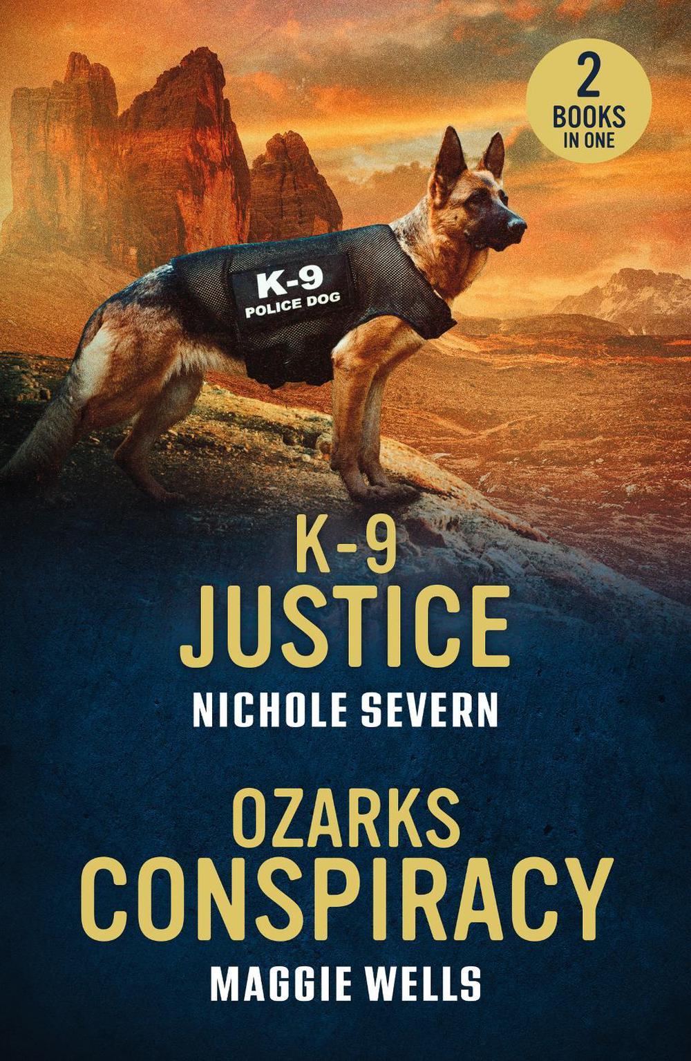 K-9 Justice / Ozarks Conspiracy, 9780263397116
