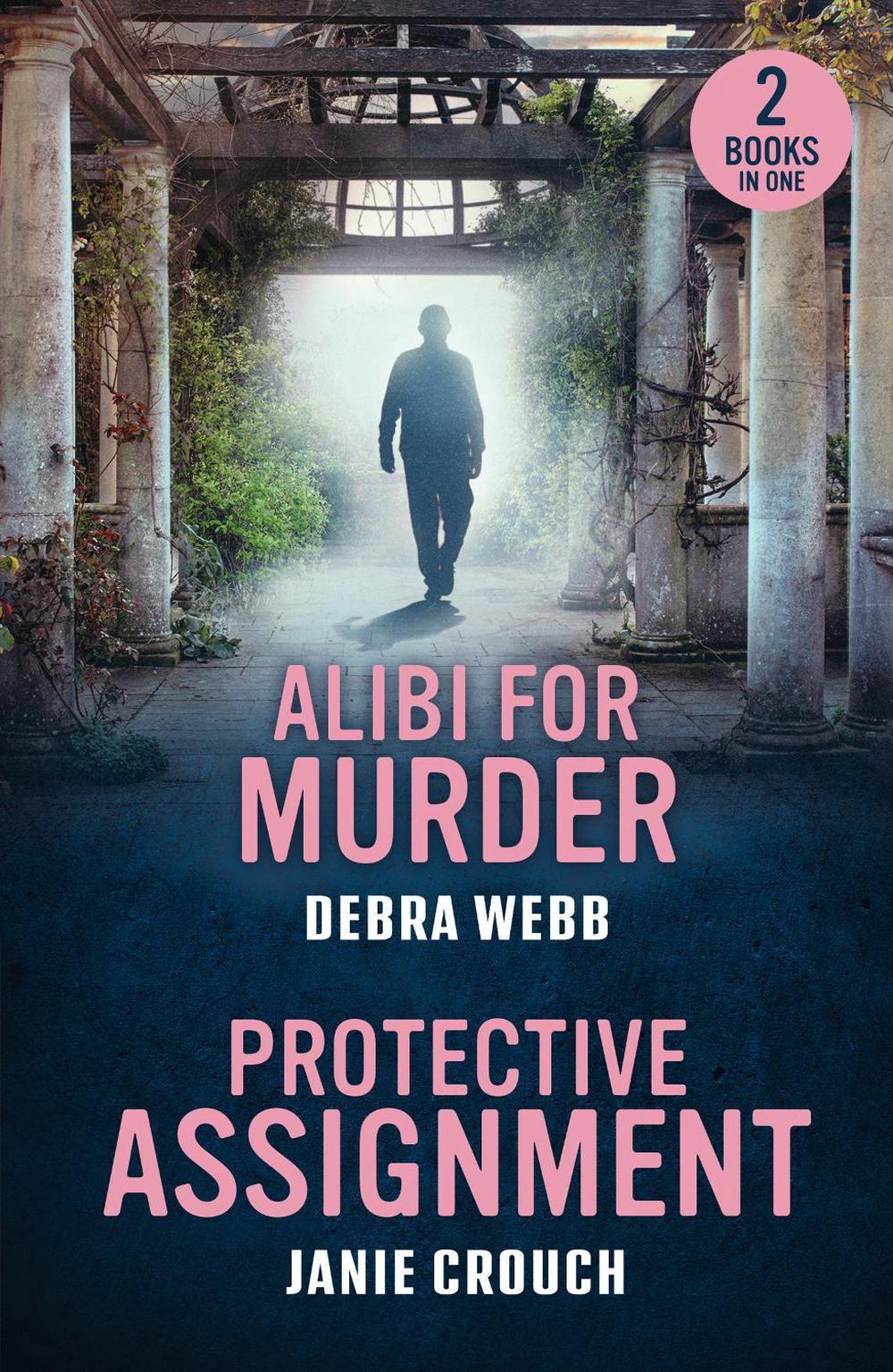 Alibi For Murder / Protective Assignment, 9780263397239