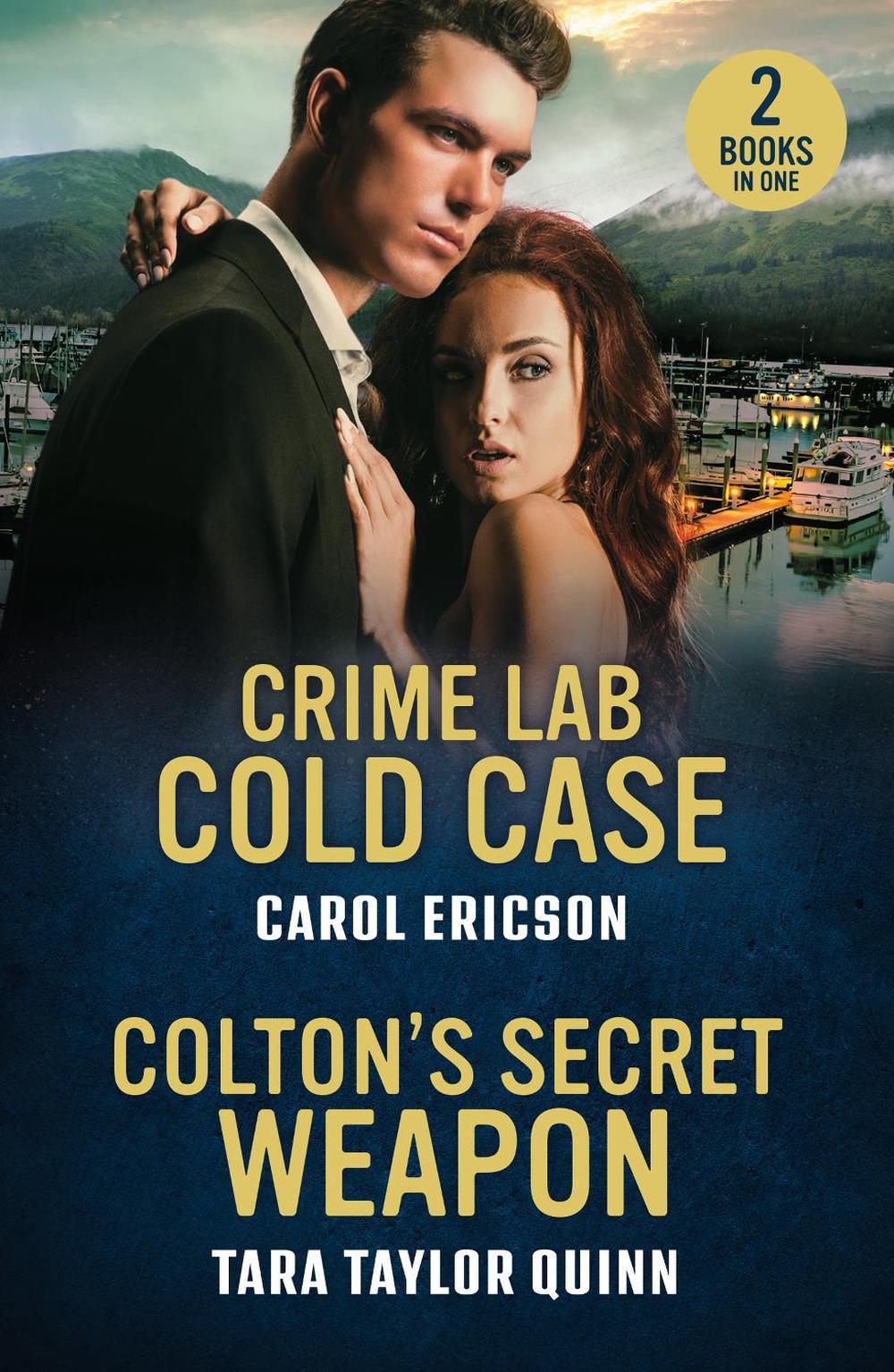 Crime Lab Cold Case / Colton's Secret Weapon, 9780263397246