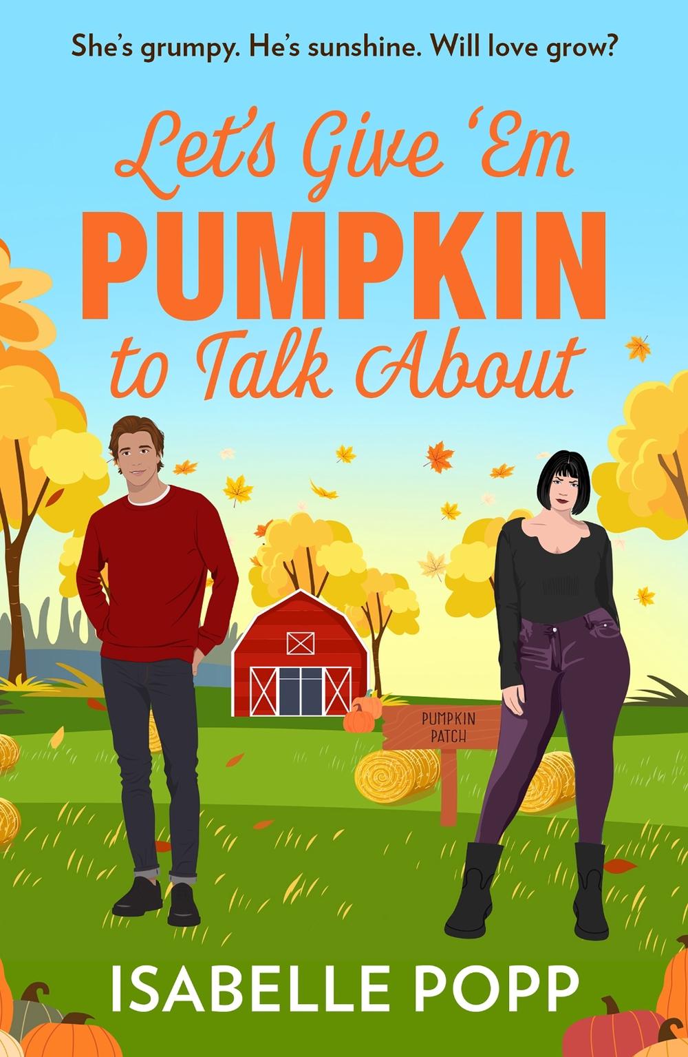 Let's Give 'Em Pumpkin To Talk About, 9780263397574