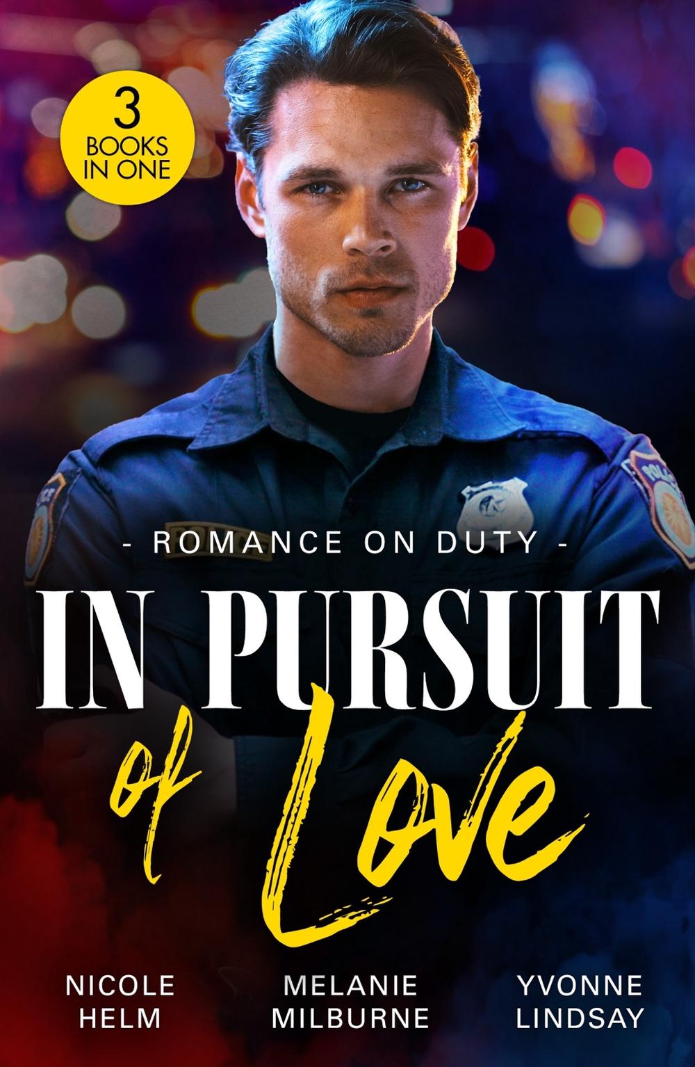 Romance On Duty: In Pursuit Of Love, 9780263417388