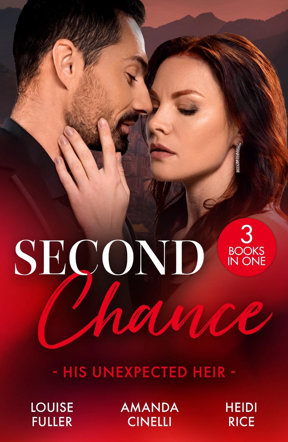 Second Chance: His Unexpected Heir, 9780263417401