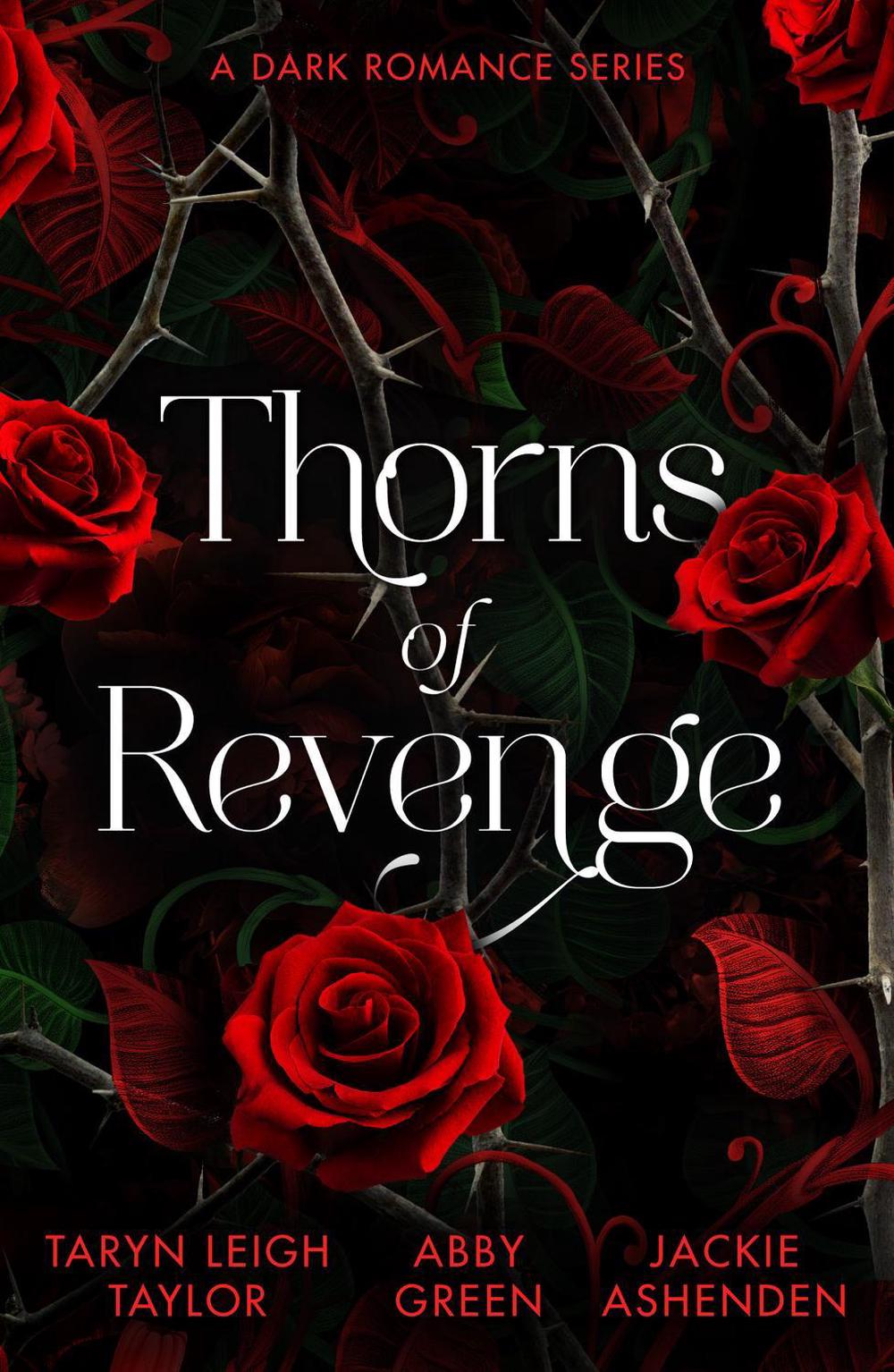 Thorns Of Revenge: A Dark Romance Series, 9780263417456