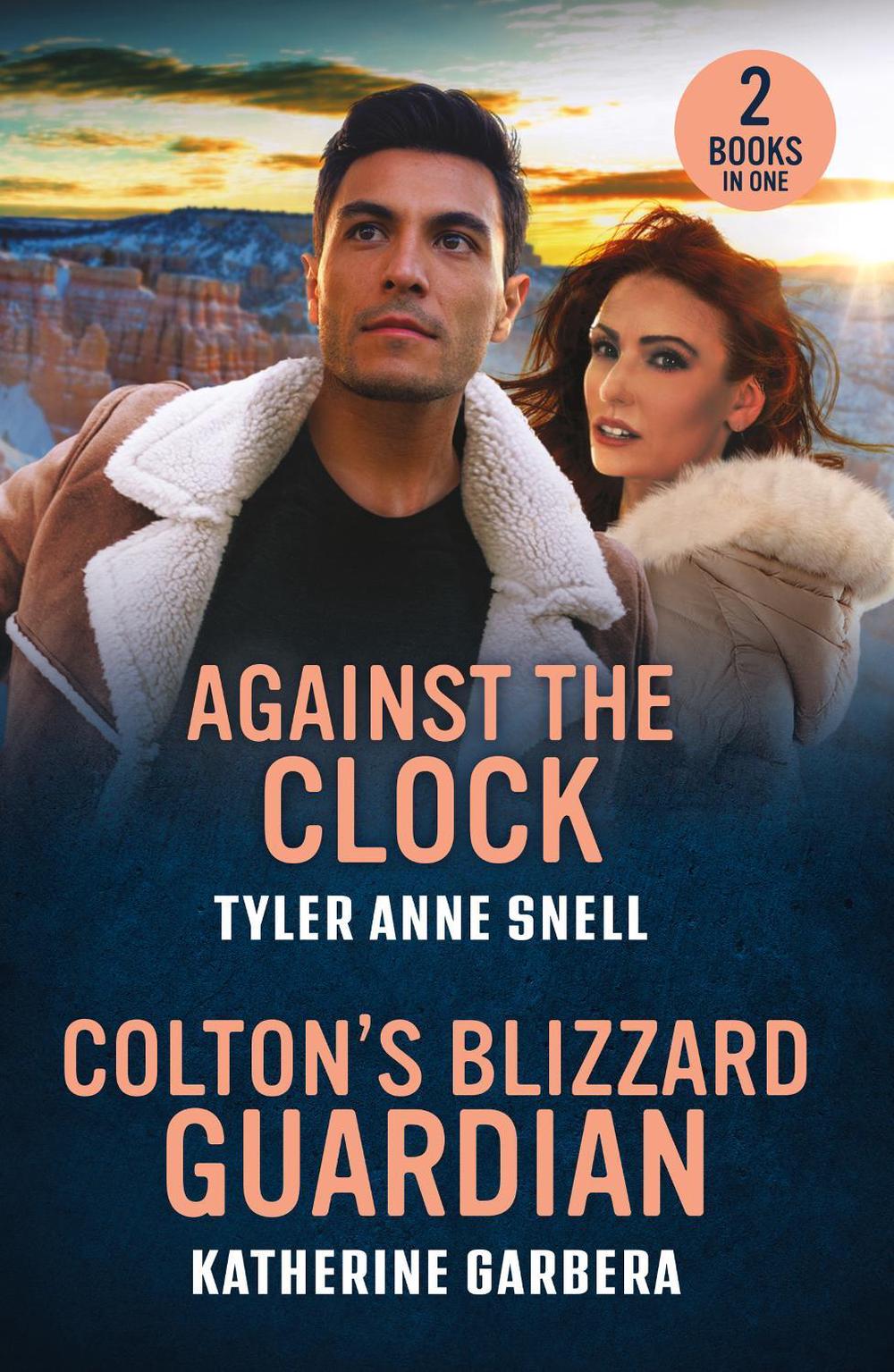 Against The Clock / Colton's Blizzard Guardian, 9780263420210