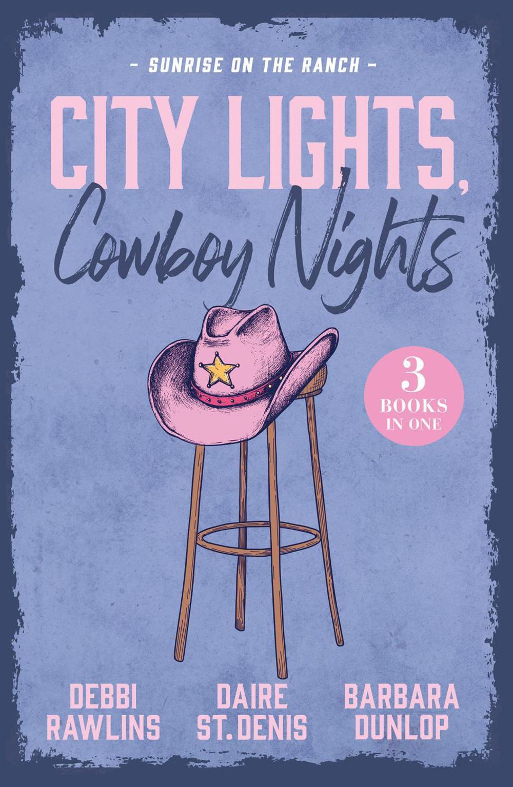 City Lights, Cowboy Nights: Sunrise On The Ranch, 9780263421101