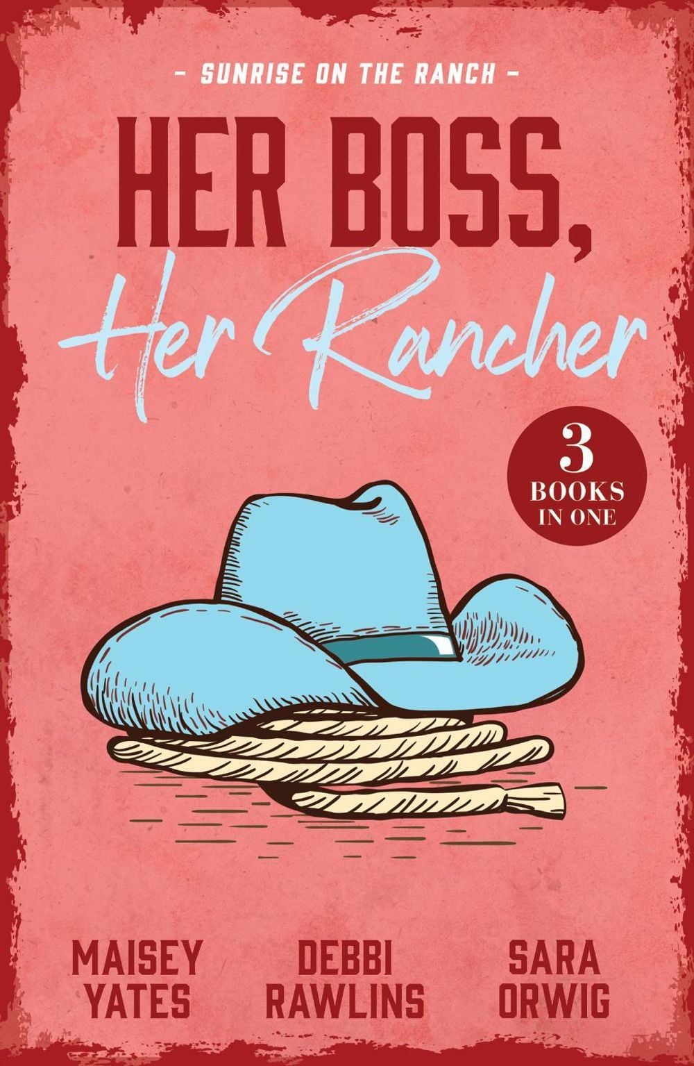 Her Boss, Her Rancher: Sunrise On The Ranch by Kelli Ireland - ISBN: 9780263421804