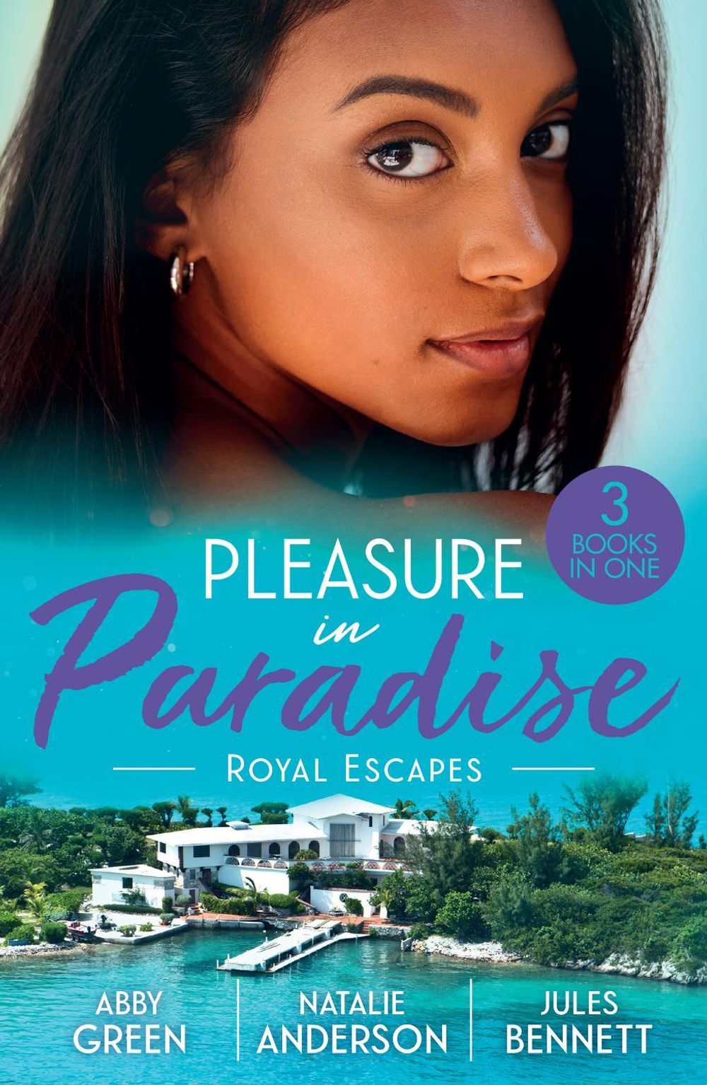 Pleasure In Paradise: Royal Escapes by Abby Green - ISBN: 9780263421811