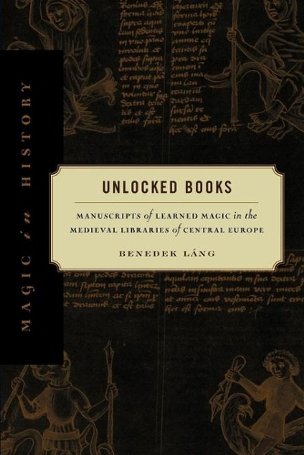 Unlocked Books by Benedek Láng - ISBN: 9780271033785