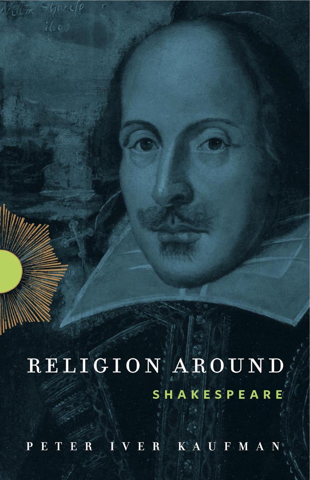 Religion Around Shakespeare, 9780271061818