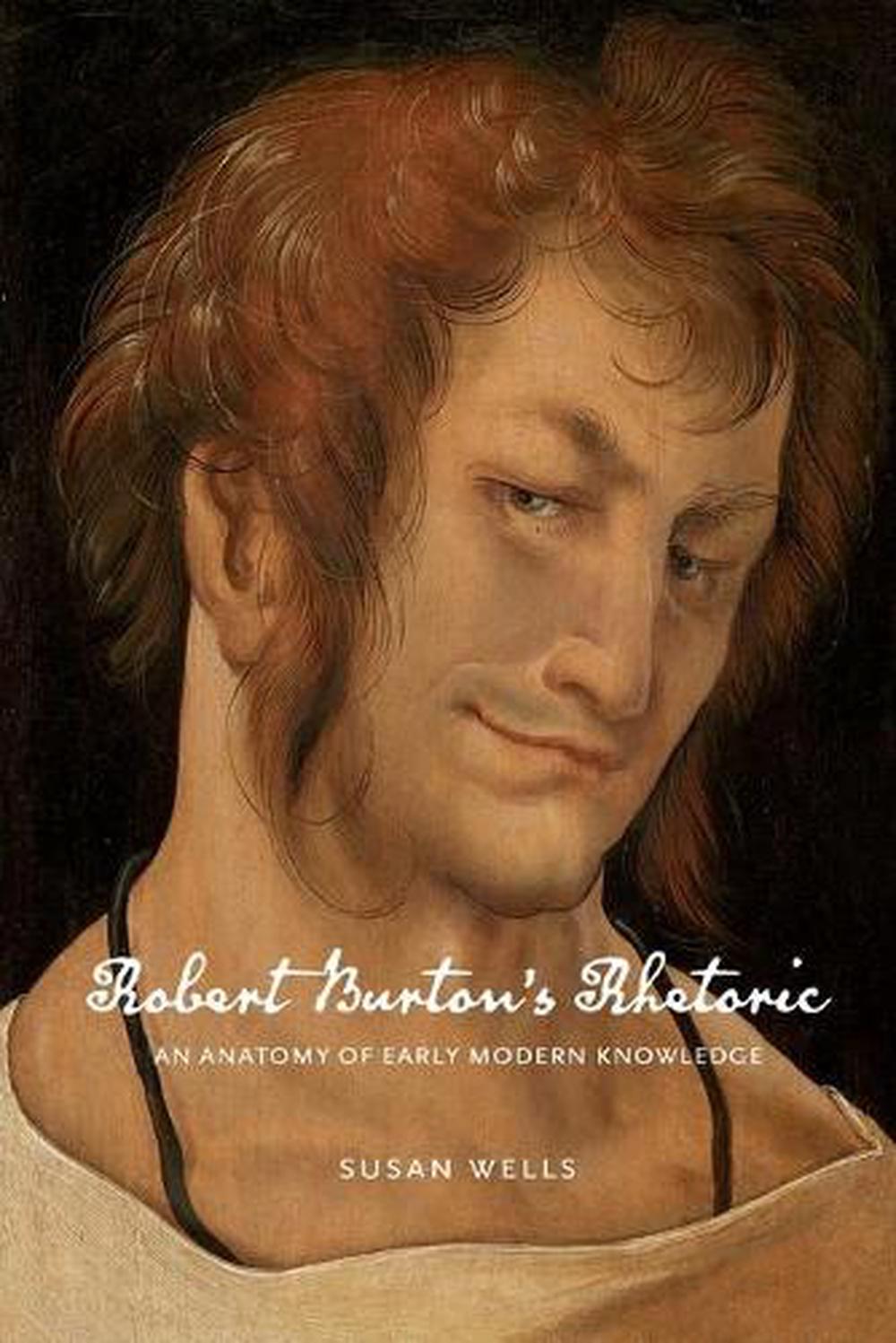 Robert Burton’s Rhetoric, 9780271084664