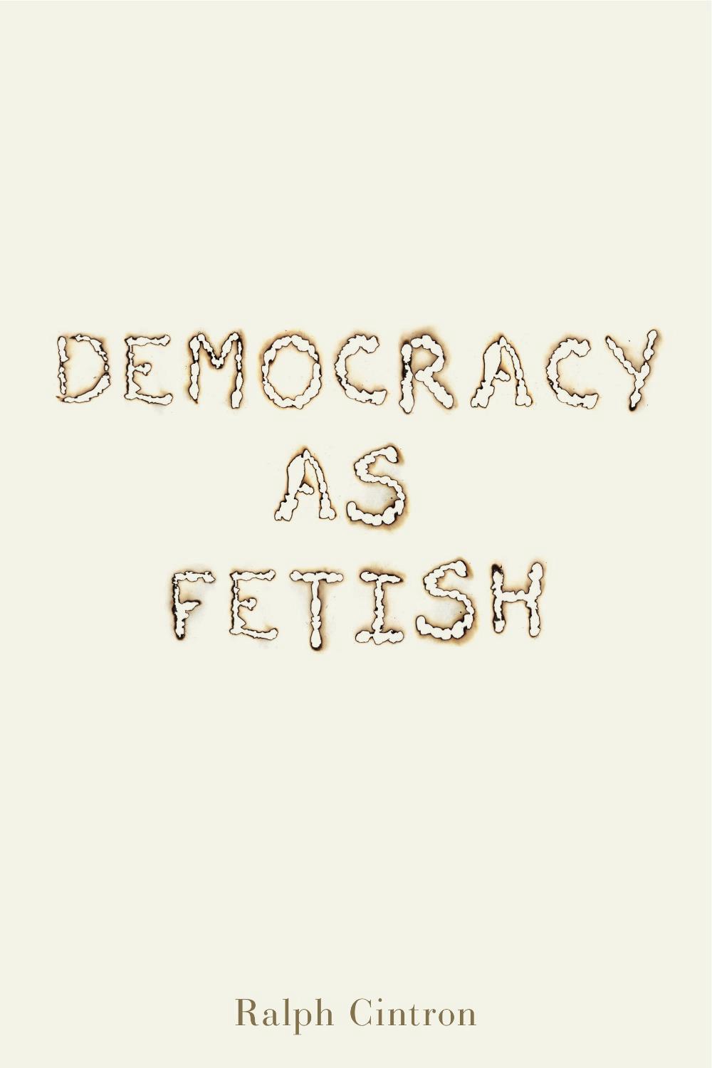 Democracy as Fetish, 9780271084862