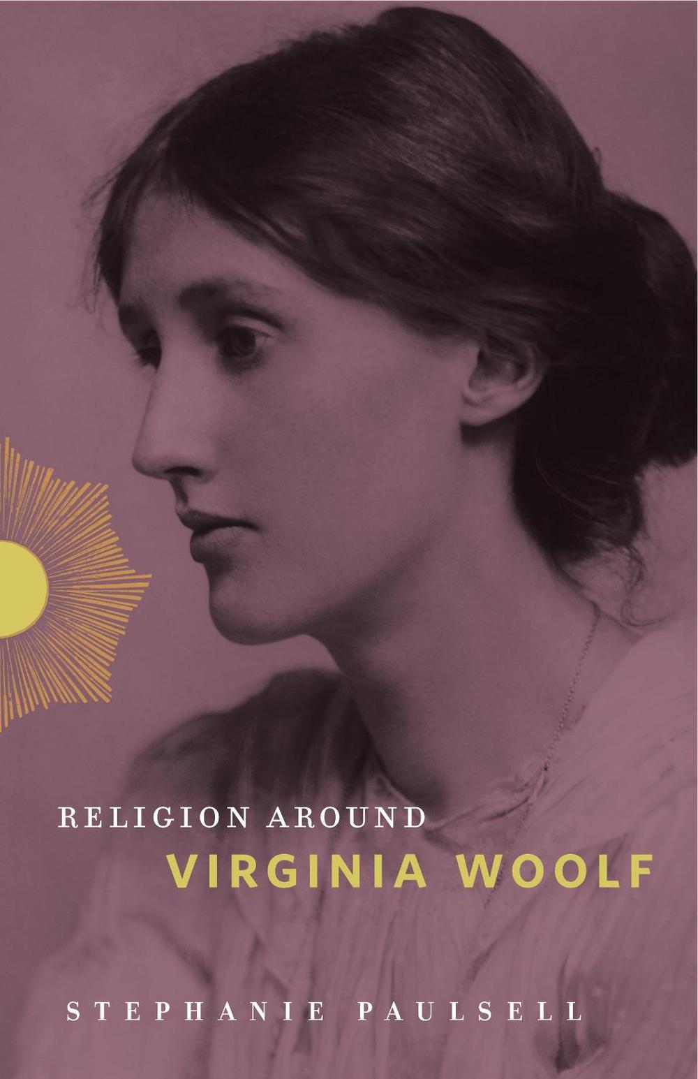 Religion Around Virginia Woolf, 9780271084886