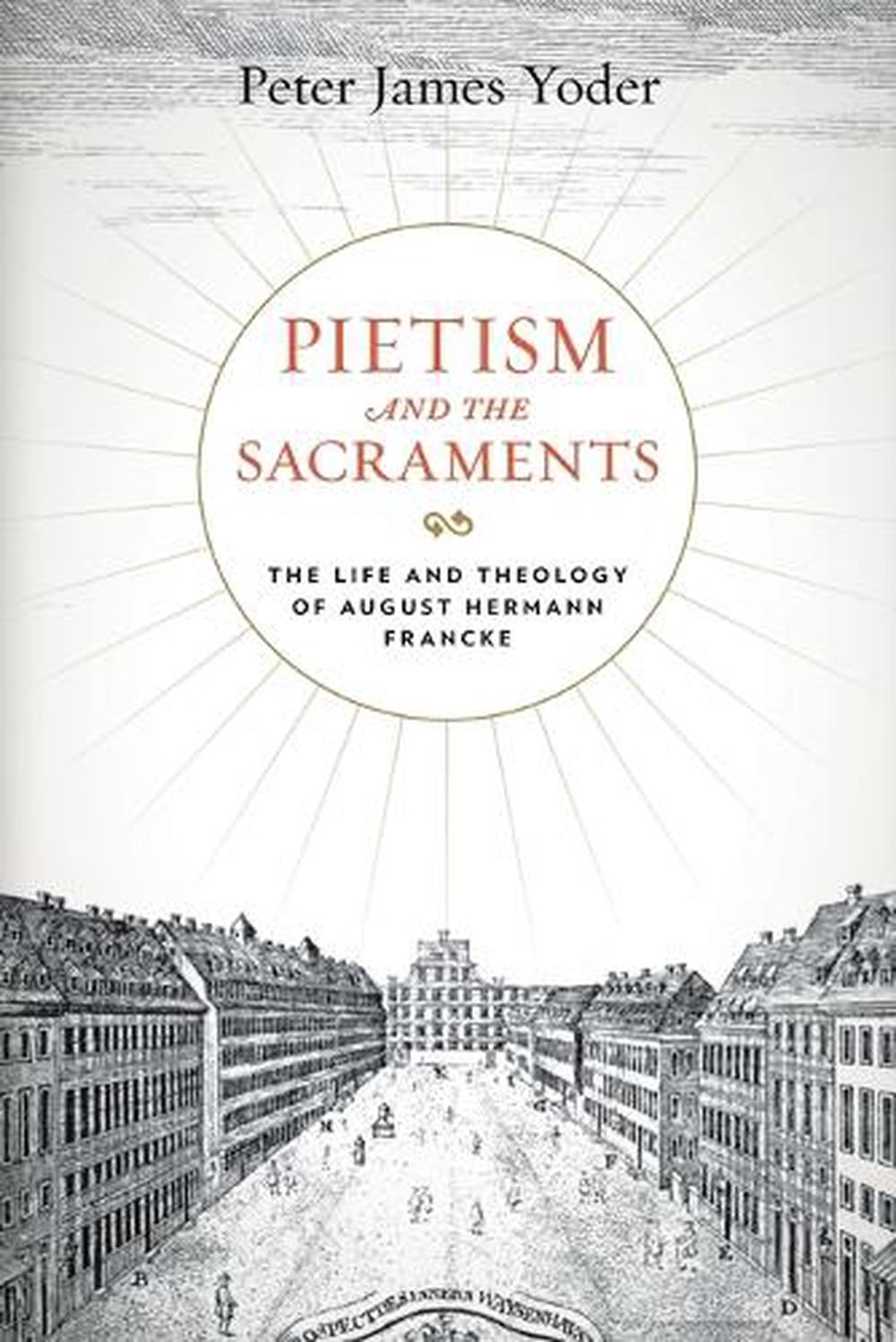 Pietism and the Sacraments, 9780271088013