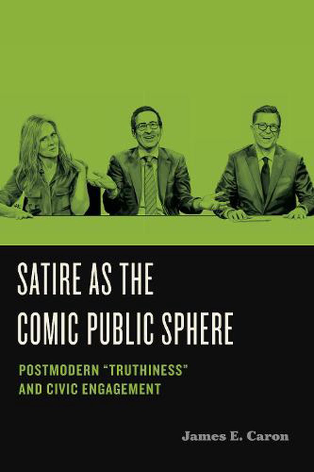 Satire as the Comic Public Sphere, 9780271089867