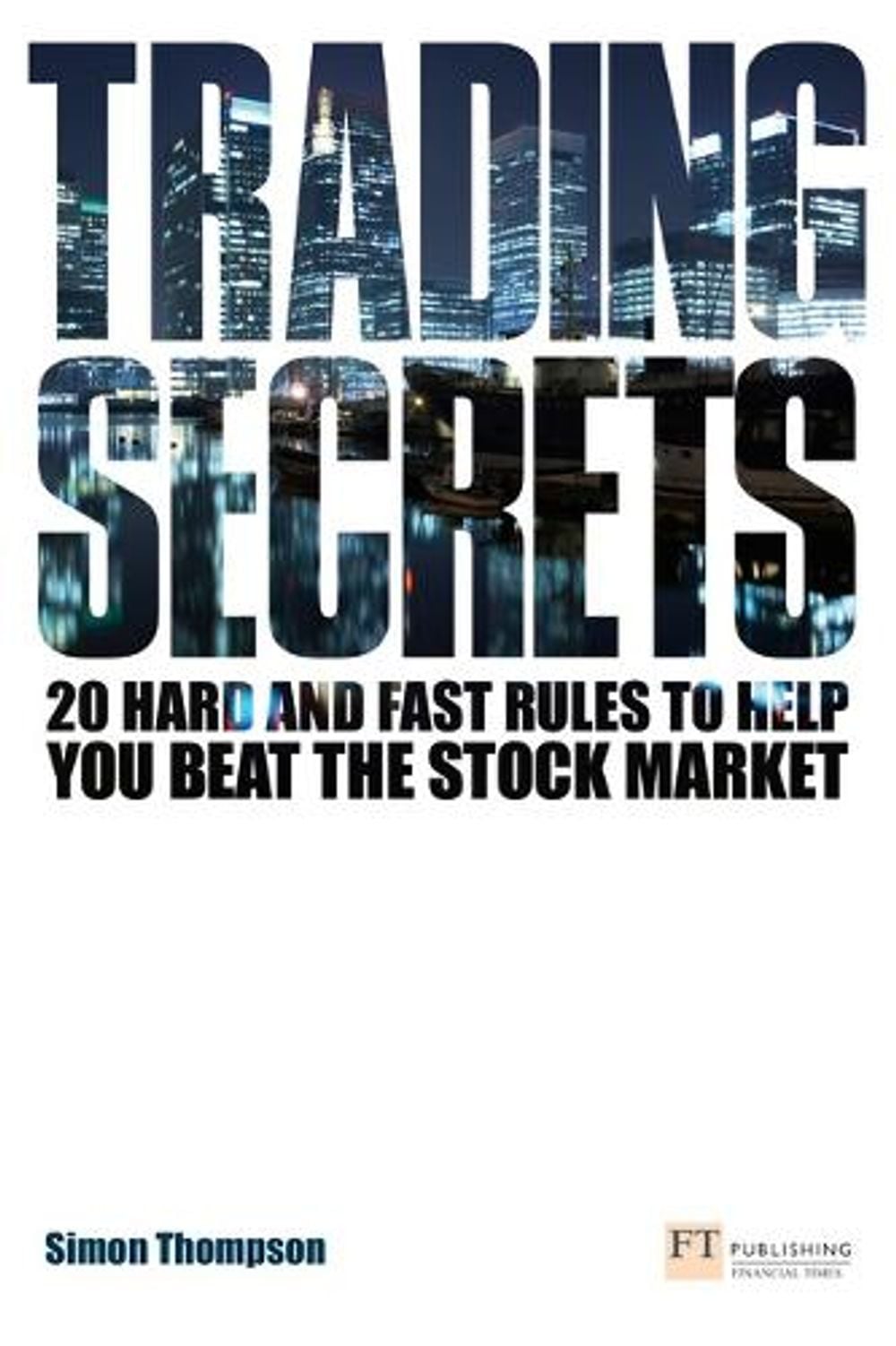 Trading Secrets, 1st Edition by Simon Thompson - ISBN: 9780273722090