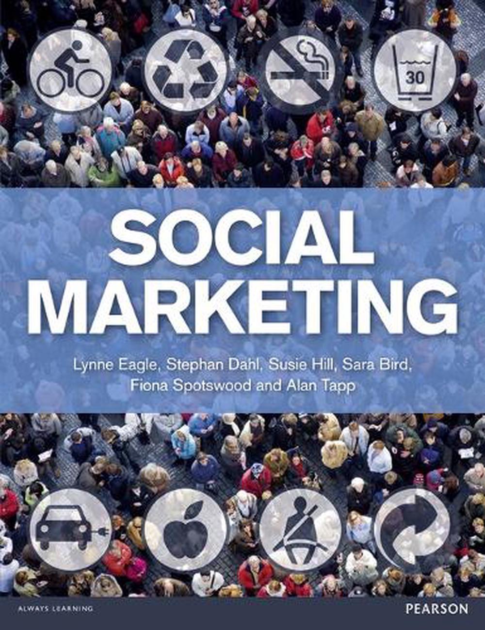 Social Marketing, 1st Edition by Lynne Eagle, Paperback, 9780273727224 ...