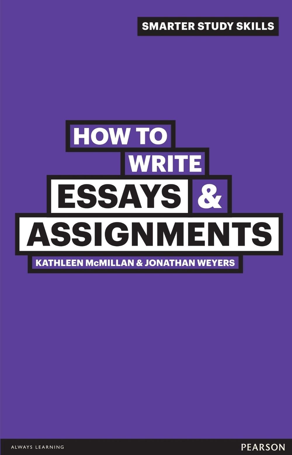 How to Write Essays & Assignments, 2nd Edition, 9780273743811